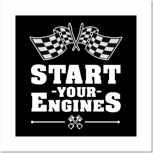 'Start Your Engines' Cool Car Racing Gift Posters and Art